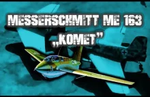 MESSERSCHMITT ME 163 ,,KOMET'' | Historia Broni