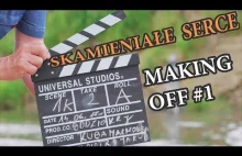 Making off naszego ostatniego filmu - Skamieniałe Serce