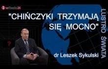 dr Leszek Sykulski: Co zrobią nam Chiny? Czy Stany nas obronią? Z kim...