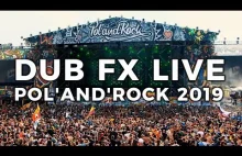 Dub FX Pol'and'Rock 2019