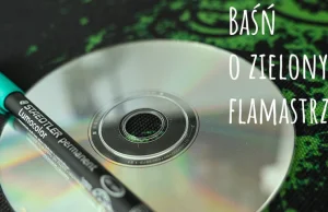 Mit o flamastrze: czy zielony flamaster poprawia odczyt płyt CD?