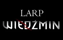 LARP Wiedźmin - Gród w Byczynie - czerwiec 2012