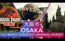 Czy warto odwiedzić UNIVERSAL STUDIOS?