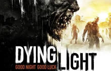 Tylko u nas - Dying Light opóźniony! Premiera w 2015 roku