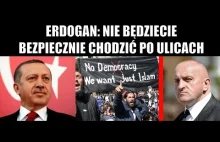 Erdogan: Nie będziecie bezpiecznie chodzić po ulicach! Kowalski & Chojecki...