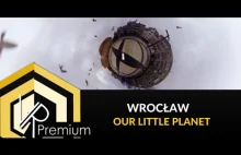 Wrocław - nasza mała planeta