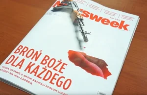 Newsweek ostrzega: nie dawajcie Polakom broni do ręki!