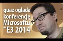Quaz ogląda Microsoft na E3 2014