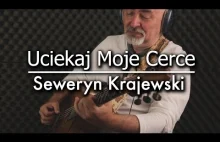 Seweryn Krajewski - Uciekaj Moje Serce - Igor Presnyakov - fingerstyle