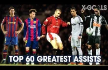 ⚽ TOP 60 GREATEST ASSISTS IN FOOTBALL HISTORY