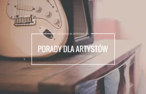 Jak promować swoją muzykę w Internecie? Pięć porad dla młodych artystów