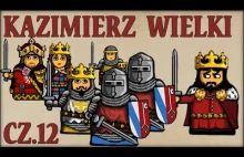 Kazimierz III Wielki cz.12 (Historia Polski #70) (1364-1367) Historia na Szybko