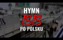 Hymn ISIS przetłumaczony na polski. Przerażające!