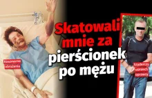 Dramat pani Jadwigi z Sokołowa Podlaskiego: Bandyta mnie skatował, by...