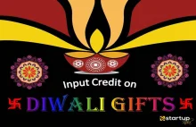 How is ITC Applicable on Diwali Gifts?