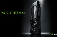 NVIDIA Titan Xp. Najpotężniejsza karta graficzna na rynku zapowiedziana!