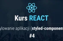 Stylowanie aplikacji (styled-components) – Kurs React – cz. 4