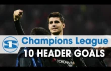 CHAMPIONS LEAGUE 17/18 ● FIRST 10 HEADER GOALS ● HD 1080p