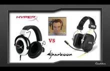 Sharkoon H30 czy HyperX Cloud? - Pojedynek słuchawek dla graczy