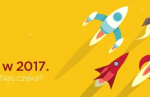 IT w 2017. Co Nas czeka?