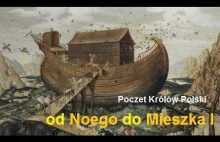 Poczet Królów Polski od Noego do Mieszka I (WIELKA LECHIA