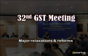 32nd GST Council Meeting raises Threshold for GST Registration