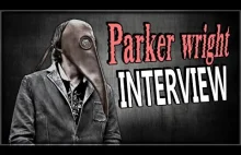 Parker Wright Interview / Wywiad - ENG PL SUB