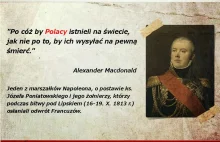 Zapisane w Kronikach: "Po cóż by Polacy istnieli na świecie, jak nie po...