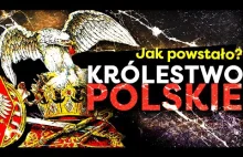 Jak powstało Królestwo Polskie?