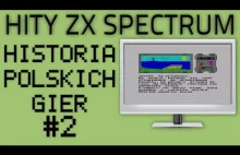 Historia Polskich Gier #2 - Hity ZX Spectrum