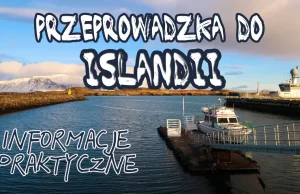 Przeprowadzka do Islandii - informacje praktyczne