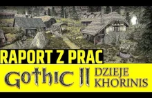 GOTHIC II Dzieje Khorinis - raport o stanie prac 30.09.2018