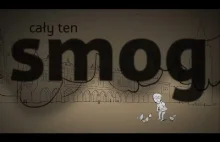 CAŁY TEN SMOG - film o zdrowotnych skutkach smogu