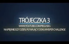 Trójeczka #3 - Ślubny dzień, pływający dom, Whisper Challenge