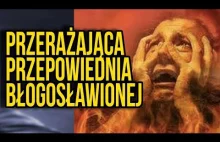 Kościół i Europa Upadnie. Odnowa Przyjdzie z Polski - Przepowiednia Błog...