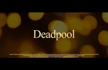Deadpool - zapowiedź w formie filmu z gatunku romans/dramat.