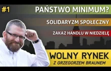 Wolny Rynek z Grzegorzem Braunem odc.1