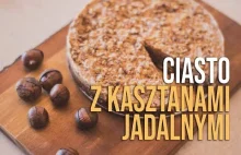 Ciasto z kasztanów?