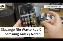 Dlaczego Nie warto Kupić Samsung Galaxy Note8 | Opinia