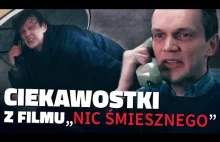 Ciekawostki z filmu Nic Śmiesznego!