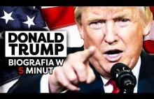 Donald Trump. Biografia Trumpa w 5 minut.