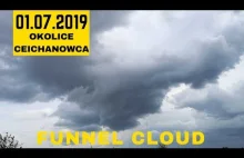 Funnel Cloud i narodziny burzy 13.07.2019 Ciechanowiec...