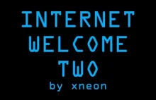 INTERNET WELCOME TWO