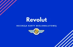 Karta Revolut – jak działa i kiedy faktycznie się opłaca (obszerna recenzja)