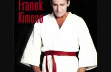 Franek Kimono - Toczy się życie