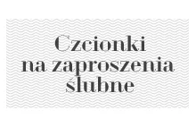 Zbiór darmowych czcionek z polskimi znakami