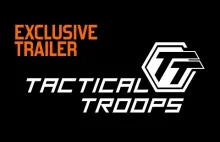 Tactical Troops - Reveal Trailer!...