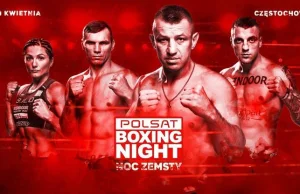 Polsat Boxing Night czyli płać za bilety, ale przed patologią broń się sam