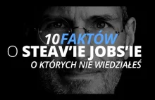 10 faktów o Steve'ie Jobs'ie, o których nie wiedziałeś