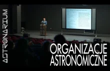 Organizacje astronomiczne - Astronarium odc. 86